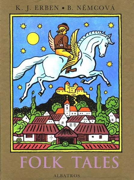 Folk Tales - Karel Jaromír Erben, Božena Němcová [GB] - 978-80-00-04149-0
