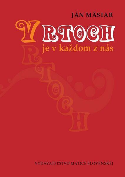 Levně Vrtoch je v každom z nás