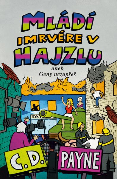 Mládí imrvére v hajzlu - 978-80-7462-924-2