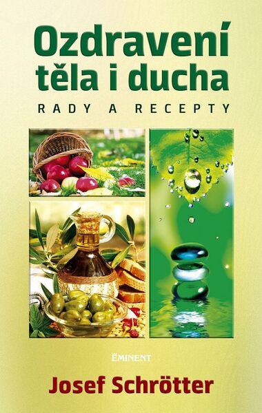 Ozdravení těla i ducha - 978-80-7281-496-1