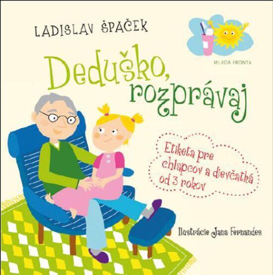 Deduško, rozprávaj - 978-80-204-3923-9