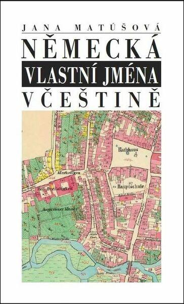 Německá vlastní jména v češtině - 978-80-7422-369-3