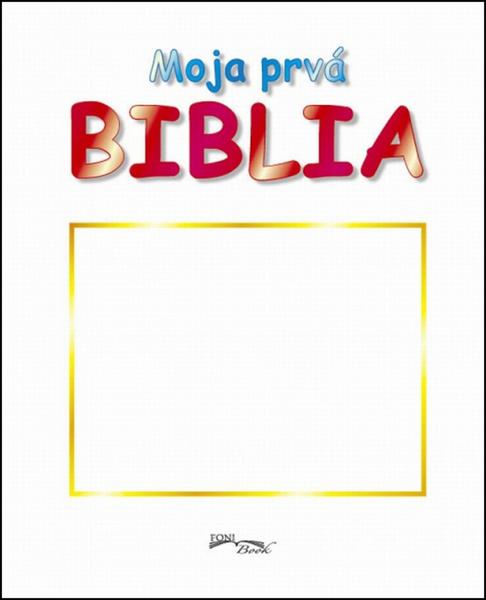 Moja prvá biblia - 978-80-970701-6-8