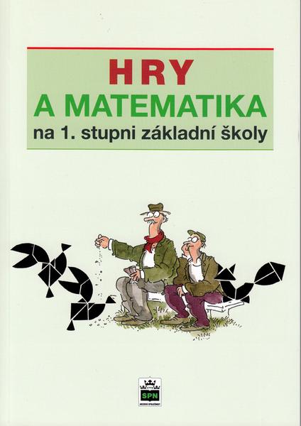 Hry a matematika na 1. stupni základní školy - 978-80-7235-548-8