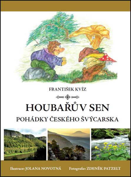 Levně Houbařův sen Pohádky Českého Švýcarska