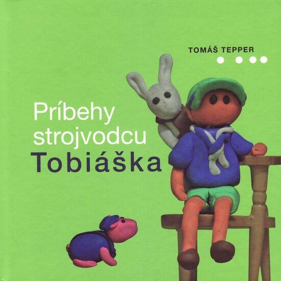 Príbehy strojvodcu Tobiáška - 978-80-8061-901-5
