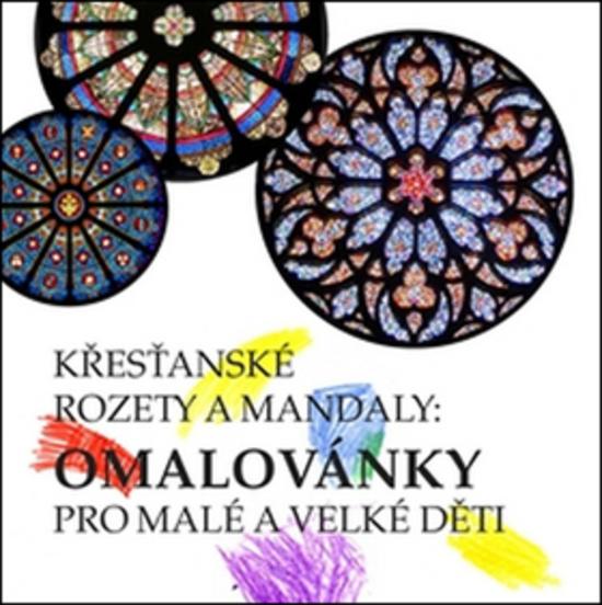 Křesťanské rozety a mandaly - 978-80-87580-50-9