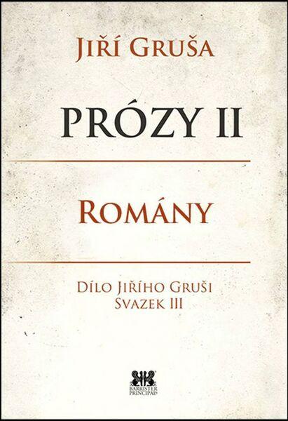 Levně Prózy II Romány