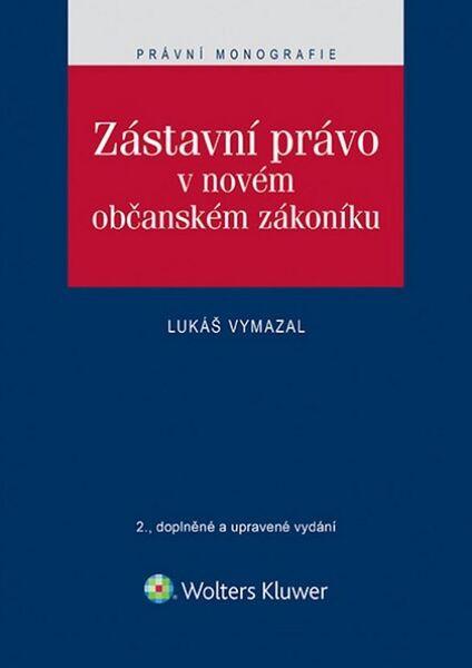Levně Zástavní právo v novém občanském zákoníku