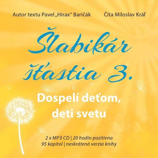 Levně Šlabikár šťastia 3. Dospelí deťom, deti svetu