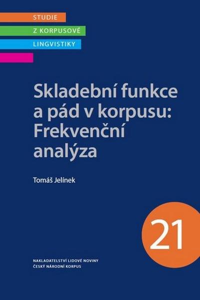 Skladební funkce a pád v korpusu: Frekvenční analýza - 978-80-7422-366-2