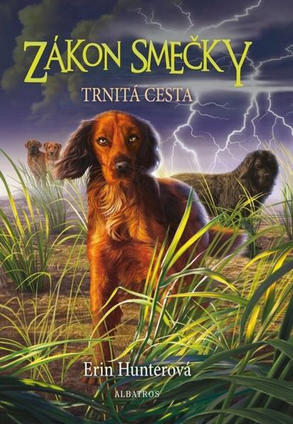 Zákon smečky Trnitá cesta - 978-80-00-04188-9