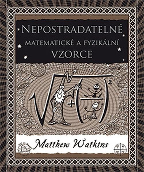 Levně Nepostradatelné matematické a fyzikální vzorce