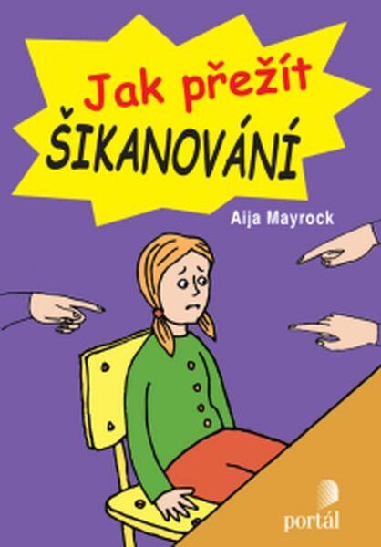 Jak přežít šikanování - 978-80-262-1006-1