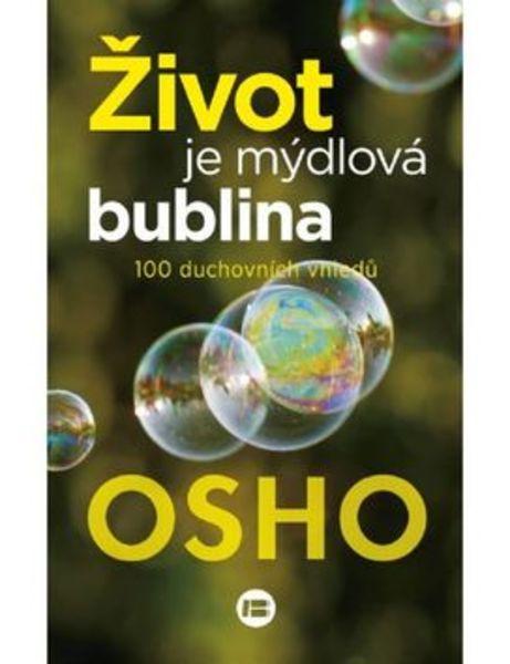 Život je mýdlová bublina - 978-80-7306-813-4