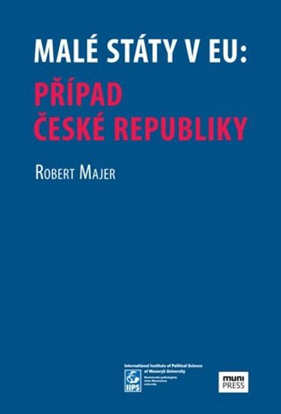 Malé státy v EU: Případ České republiky - 978-80-210-7992-2
