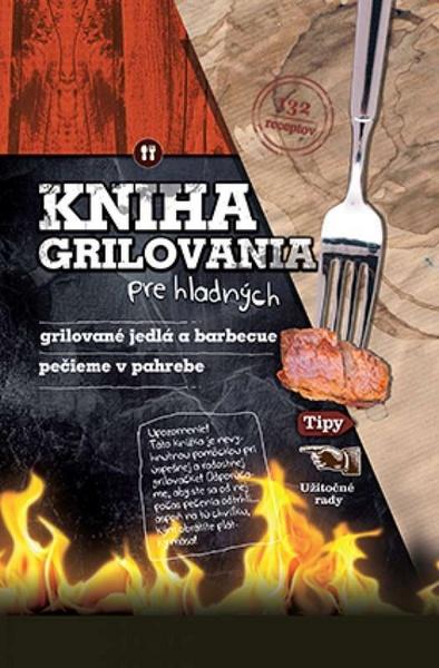 Levně Kniha grilovania pre hladných