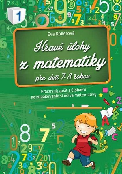 Levně Hravé úlohy z matematiky pre deti 7-8 rokov