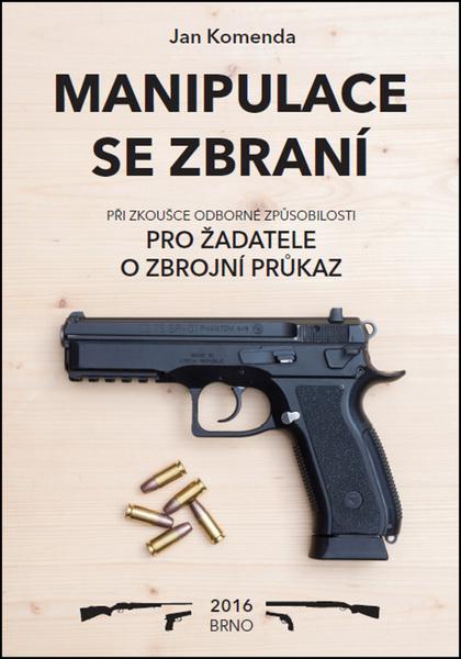 Manipulace se zbraní při zkoušce odborné způsobilosti - 978-80-260-9978-9