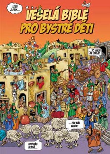 Veselá Bible pro bystré děti - 978-80-87287-58-3