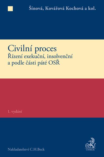 Civilní proces. Řízení exekuční, insolvenční a podle části páté OSŘ - AI16 - 978-80-7400-600-5