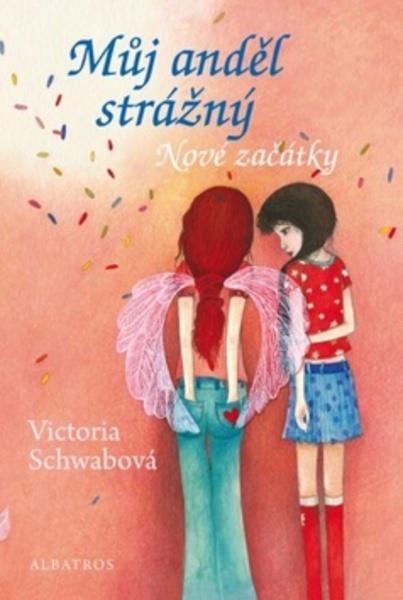 Můj anděl strážný Nové začátky - 978-80-00-04194-0