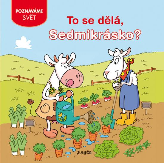 To se dělá, Sedmikrásko? - 978-80-7267-550-0