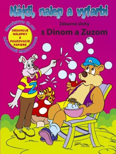 Levně Nájdi, nalep a vyfarbi Zábavné úlohy s Dinom a Zuzom