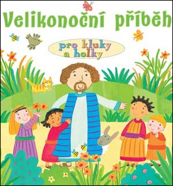 Levně Velikonoční příběh pro kluky a holky
