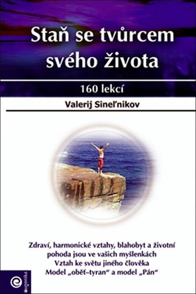 Levně Staň se tvůrcem svého života