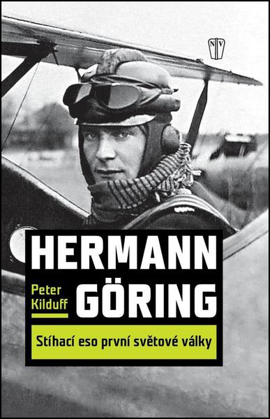 Hermann Göring Stíhací eso 1. světové války - 978-80-206-1590-9