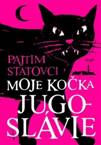 Moje kočka Jugoslávie - 978-80-257-1753-0