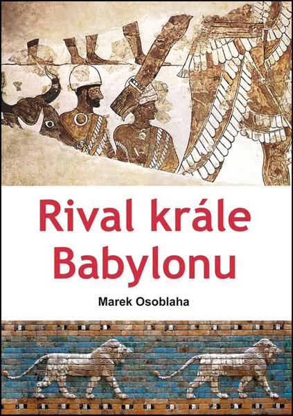 Rival krále Babylonu - 978-80-7268-728-2