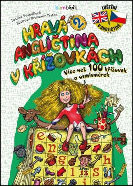 Hravá angličtina v křížovkách 2 - Více než 100 křížovek a osmisměrek - 978-80-247-5686-8