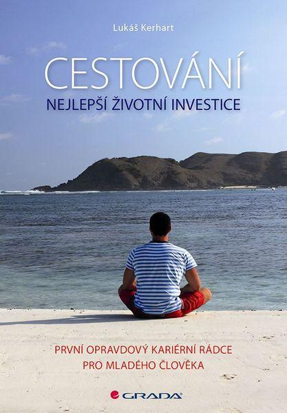 Cestování Nejlepší životní investice - 978-80-271-0060-6