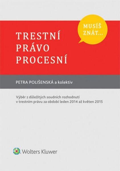 Musíš znát... Trestní právo procesní - 978-80-7552-053-1