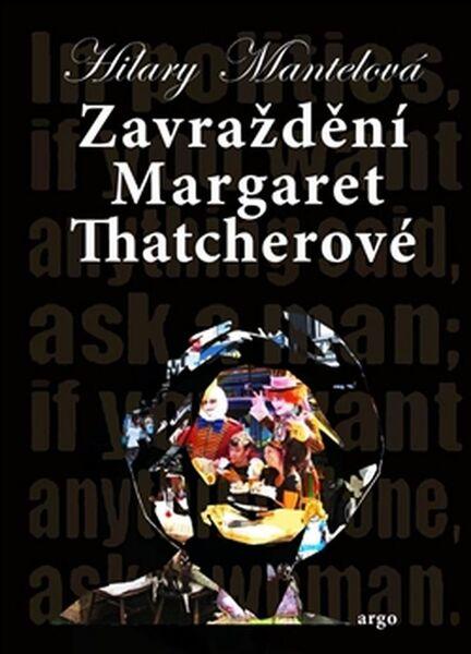 Zavraždění Margaret Thatcherové - 978-80-257-1734-9