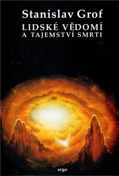 Lidské vědomí a tajemství smrti - 978-80-257-2214-5
