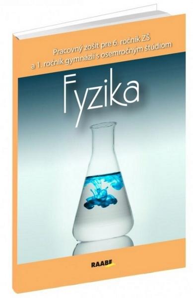 Levně Fyzika Pracovný zošit pre 6. ročník ZŠ a 1. ročník gymnázií