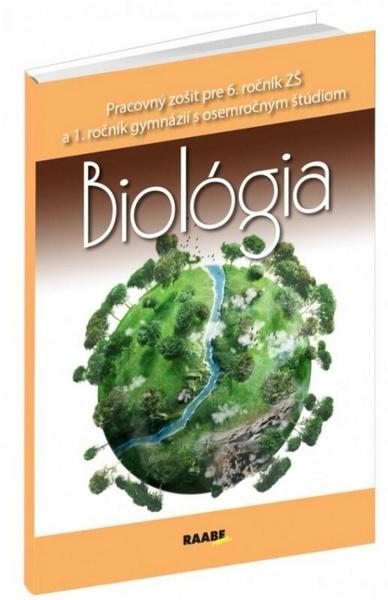 Biológia Pracovný zošit pre 6. ročník ZŠ a 1. ročník gymnázií - 978-80-8140-194-7