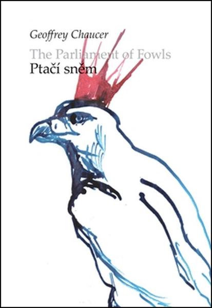 Ptačí sněm/ The parliament of Fowls - 978-80-257-1608-3