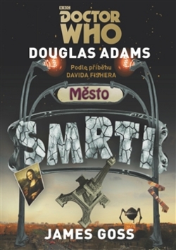 Doctor Who Město smrti - 978-80-257-1957-2