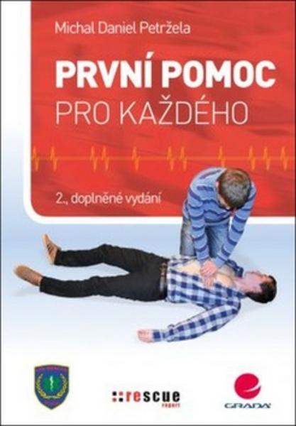 První pomoc pro každého - 978-80-247-5556-4