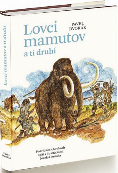 Levně Lovci mamutov a tí druhí