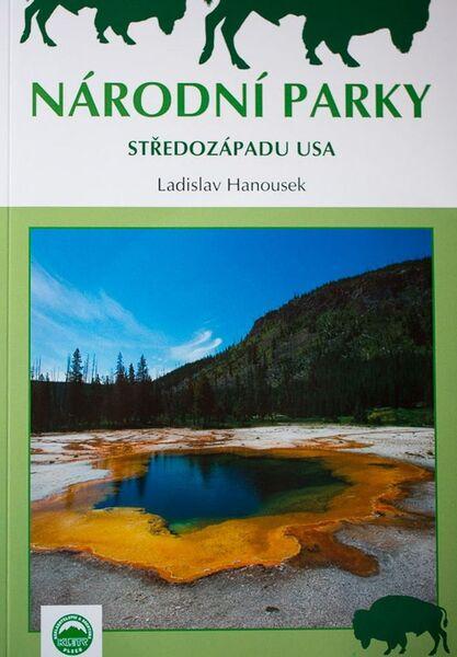 Národní parky středozápadu USA - 978-80-85822-58-8