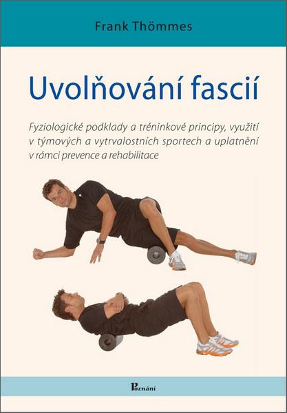 Uvolňování fascií - 978-80-87419-49-6