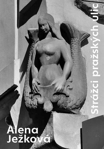 Strážci pražských ulic - 978-80-905851-2-6