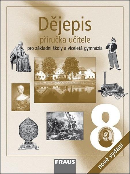 Dějepis 8 Příručka učitele - 978-80-7489-303-2