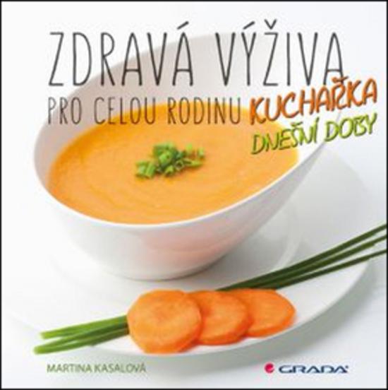 Zdravá výživa pro celou rodinu - 978-80-247-5582-3