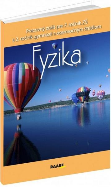 Levně Fyzika Pracovný zošit pre 7. ročník ZŠ a 2. ročník gymnázií
